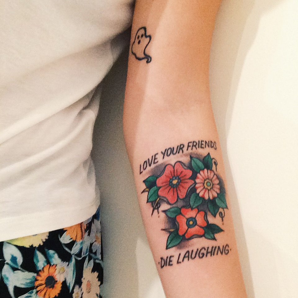 Love Your Friends Die Laughing Tattoo