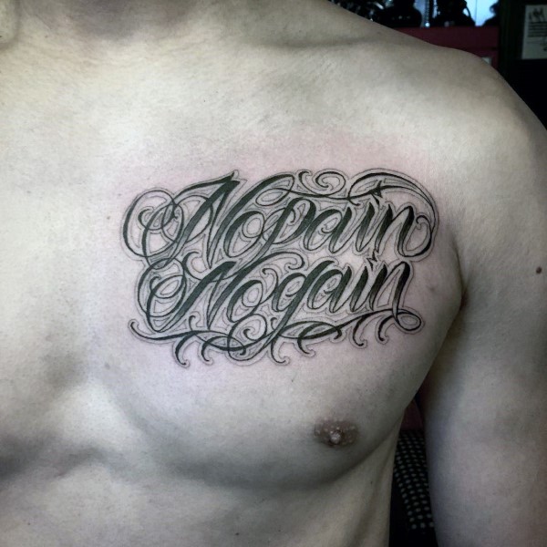 No pain no gain script tattoo on mans upper chest