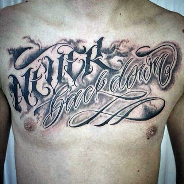 Script never back down mens chest tattoo