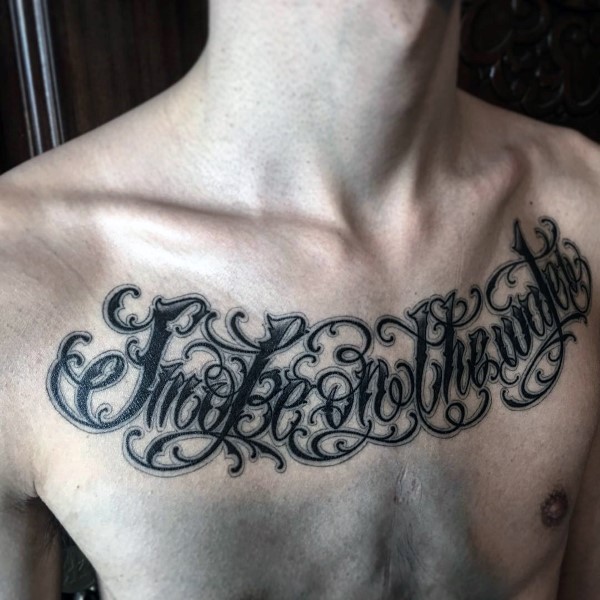 Unique guys complex script upper chest tattoo wording