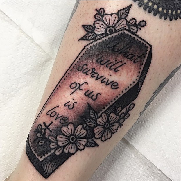 What Will Survive Of Us Is Love Tattoo
