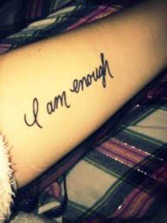 I am Enough Tattoo  Enough tattoo Self love tattoo Encouragement tattoos