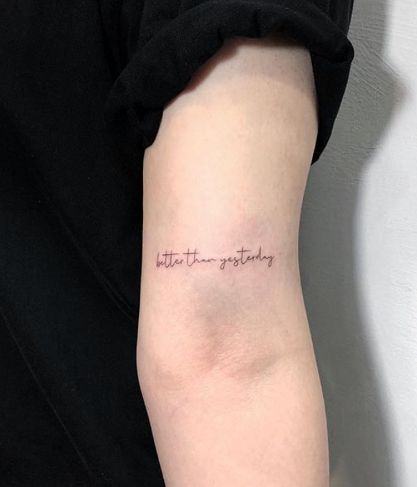 Better than yesterday tattoo