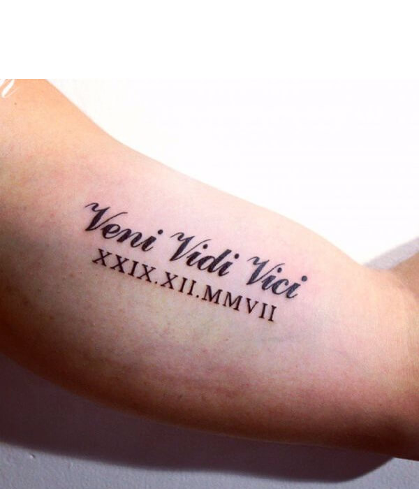 Bicep Veni Vidi Vici tattoo