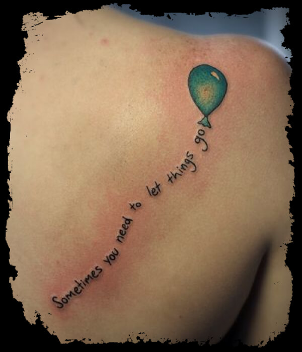 Balloon and Quote Tattoo