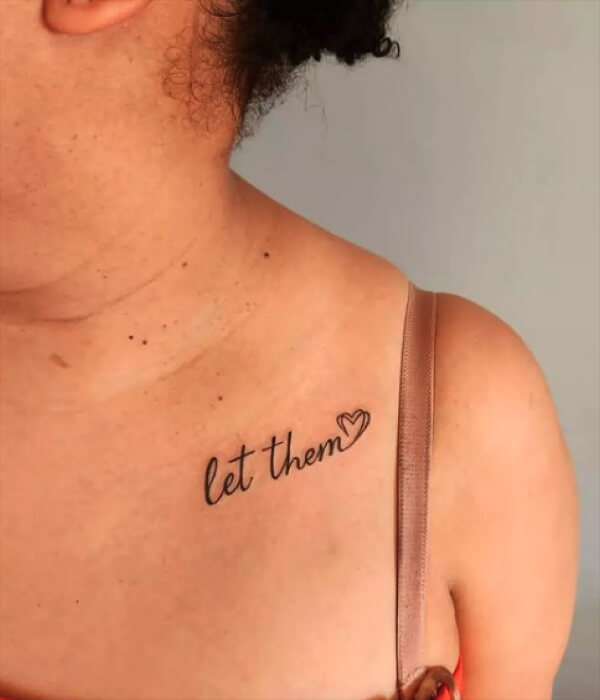 Let Them Shoulder Tattoo1 - Trending Tattoo Let-Them-Shoulder-Tattoo