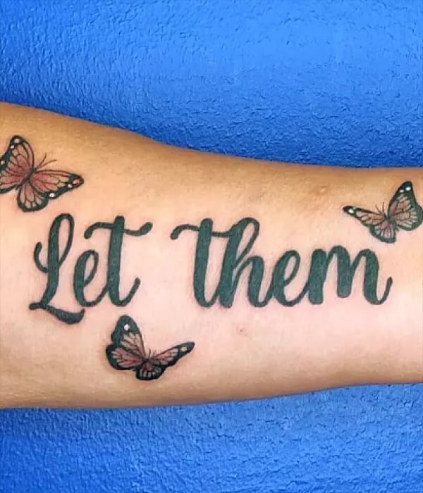 Let Them with Butterfly Accent - Trending Tattoo Let-Them-with-Butterfly-Accent