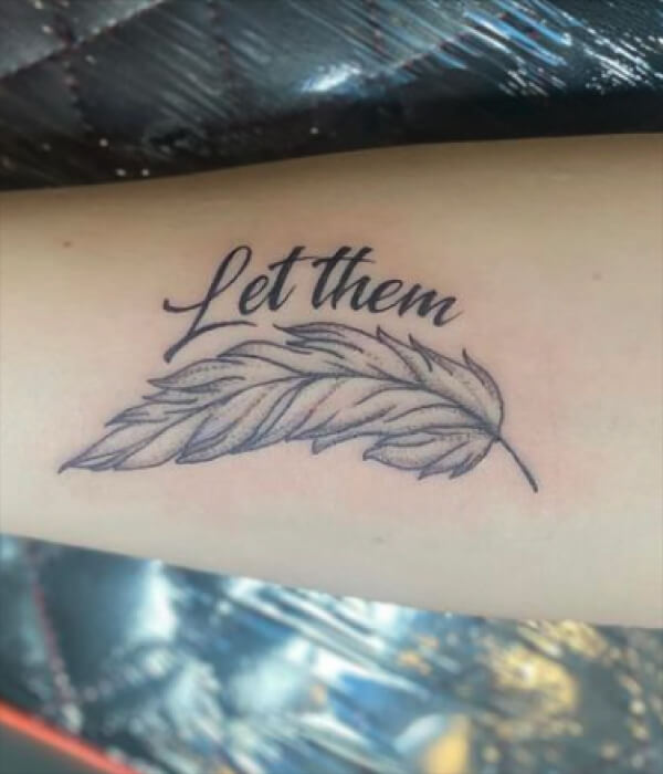 Let Them with a Feather - Trending Tattoo Let-Them-with-a-Feather